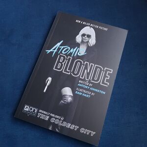 Atomic Blonde: the Coldest City Graphic Novel by Anthony Johnston & Sam Hart